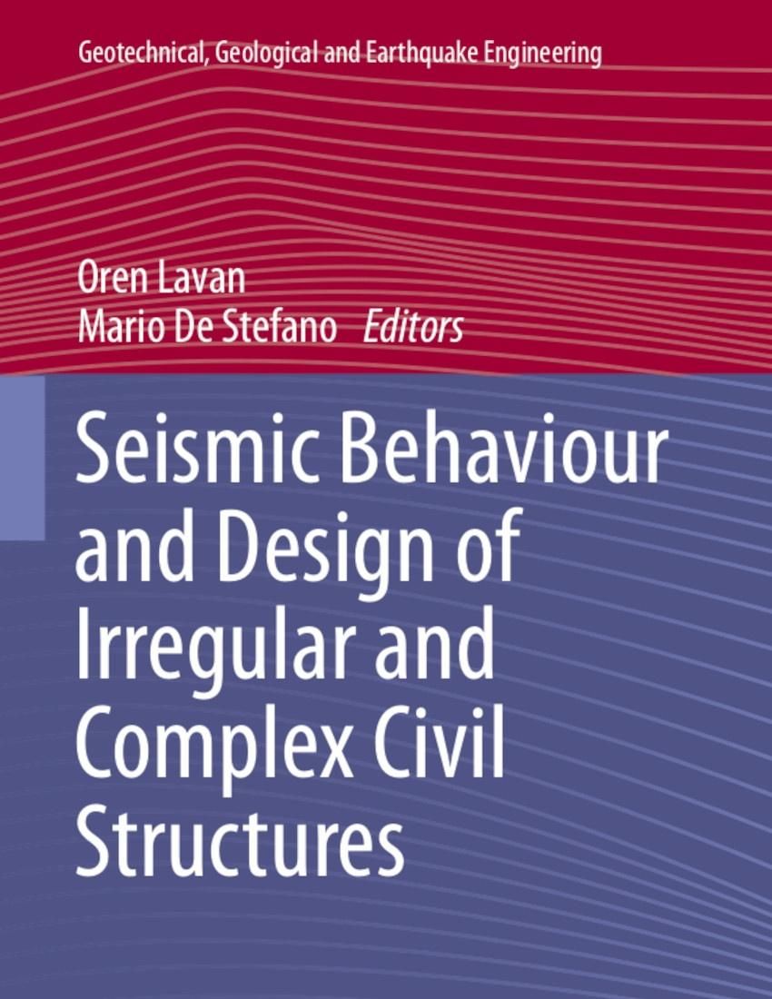 Seismic Behaviour and Design of Irregular and Complex Civil Structures